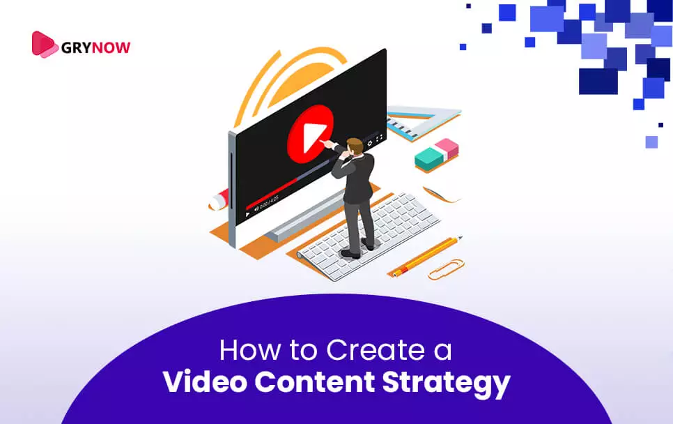 How to Create a Video Content Strategy